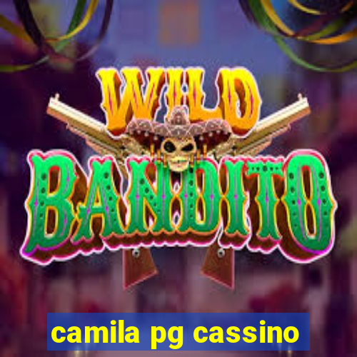 camila pg cassino